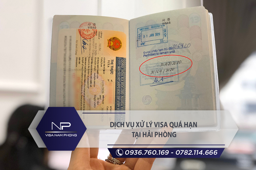 Dịch vụ xử lý visa quá hạn tại Hải An Hải Phòng