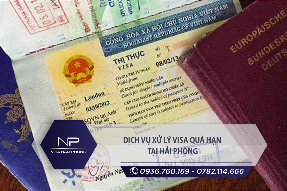 Dịch vụ xử lý visa quá hạn tại Kiến An Hải Phòng