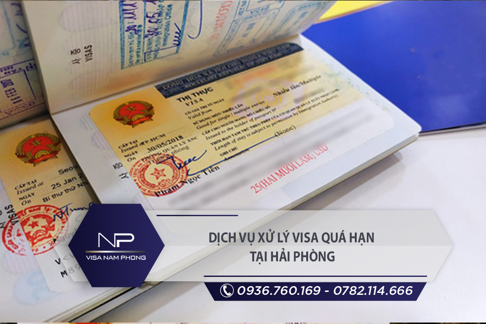 Dịch vụ xử lý visa quá hạn tại Kiến Thụy Hải Phòng