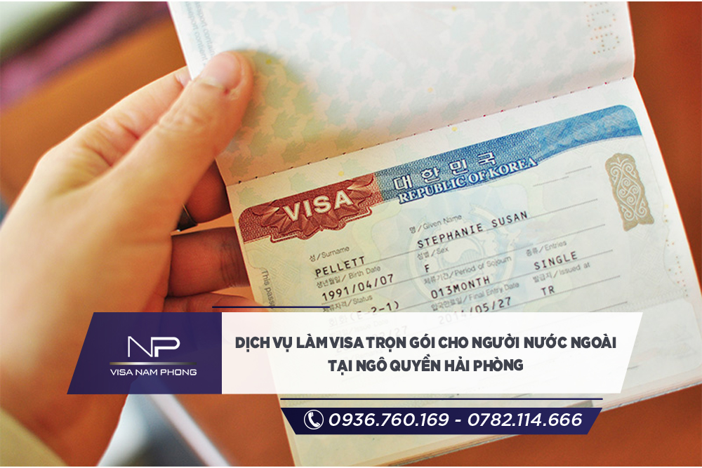 dịch vụ Làm visa trọn gói cho người nước ngoài tại Ngô Quyền Hải phòng