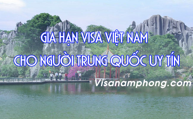 gia han visa Viet Nam cho nguoi Trung Quoc uy tin 2