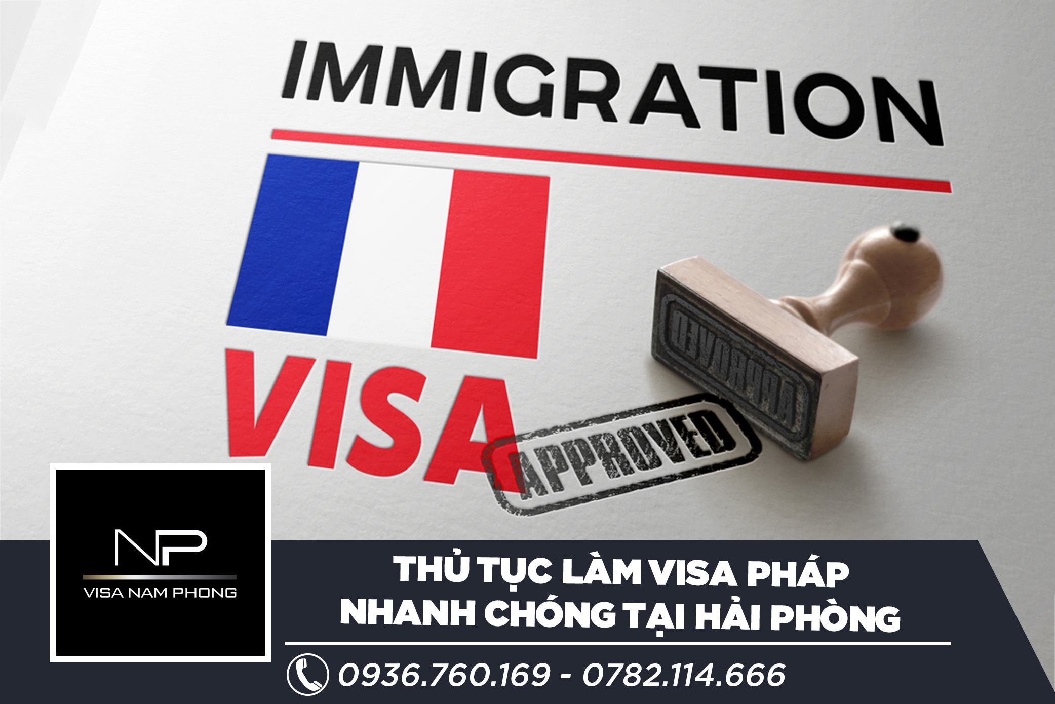 Thủ tục làm visa Pháp nhanh chóng tại Hải Phòng