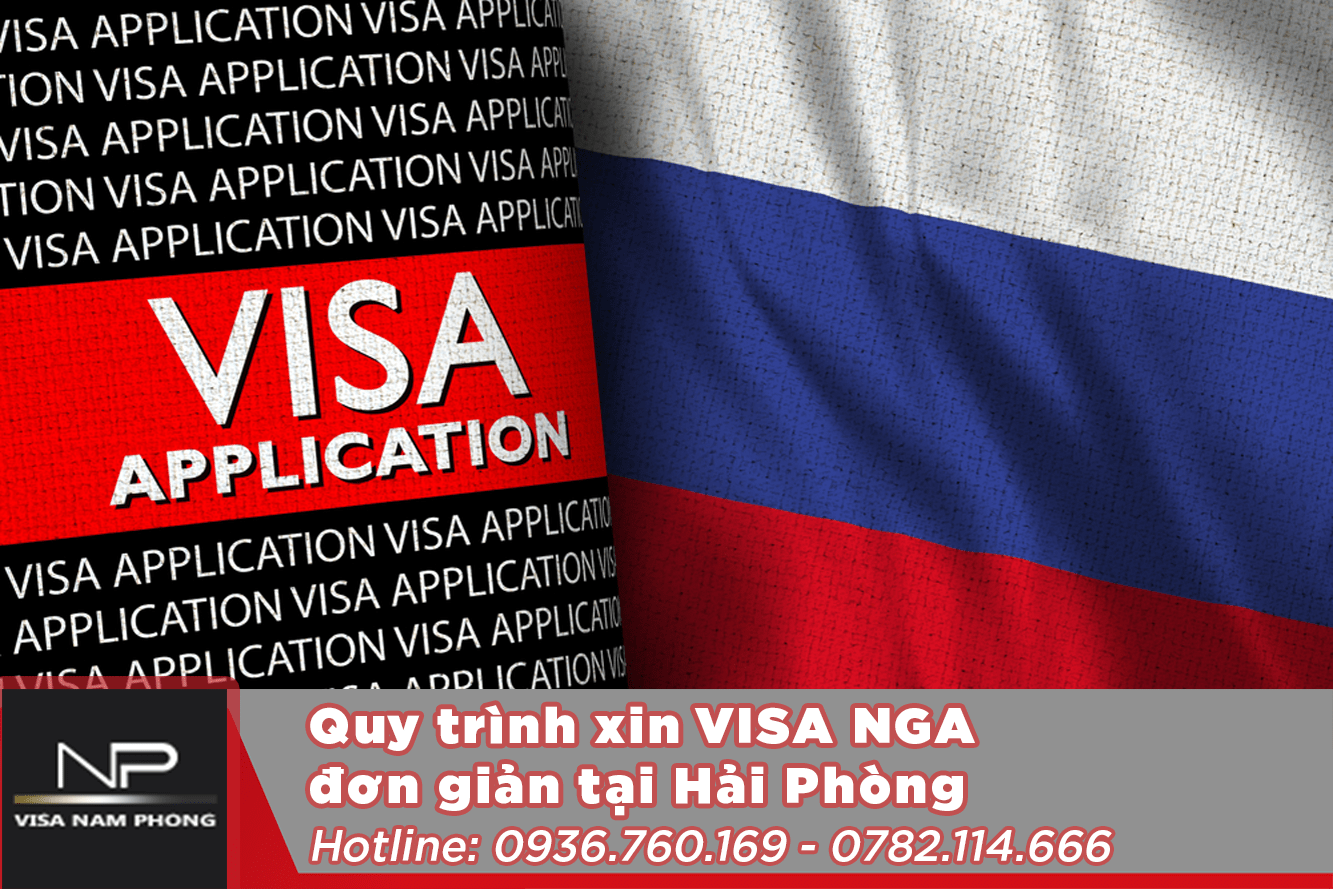 Quy trình xin visa Nga đơn giản tại Hải Phòng