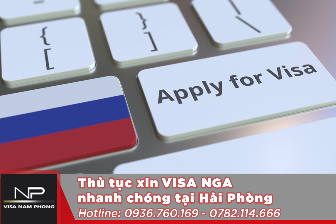 Thủ tục xin visa Nga nhanh chóng tại Hải Phòng